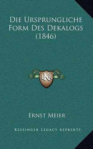 Die Ursprungliche Form Des Dekalogs (1846)