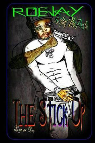 Cover image for Roejay the poet's The Stick-Up: Roejay the poet's The Stick-Up