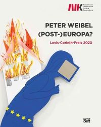 Cover image for Peter Weibel (Bilingual edition): (Post-)Europa. Lovis-Corinth-Preis 2020
