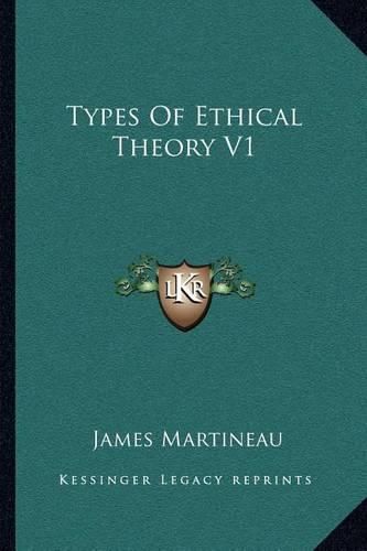 Cover image for Types of Ethical Theory V1