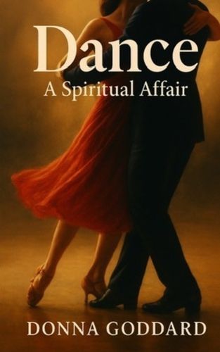Cover image for Dance - A Spiritual Affair
