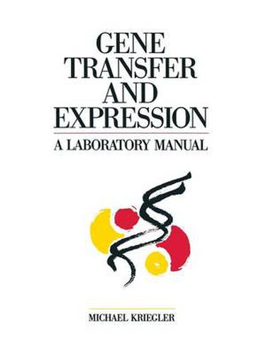 Cover image for Gene Transfer and Expression: A Laboratory Manual