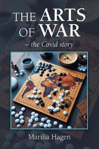 Cover image for The Arts of War - the Covid story