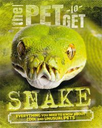 Cover image for The Pet to Get: Snake