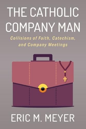 Cover image for The Catholic Company Man