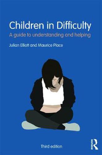 Cover image for Children in Difficulty: A guide to understanding and helping