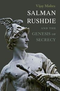Cover image for Salman Rushdie and the Genesis of Secrecy