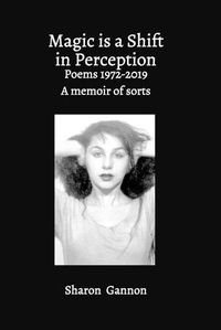 Cover image for Magic Is A Shift In Perception