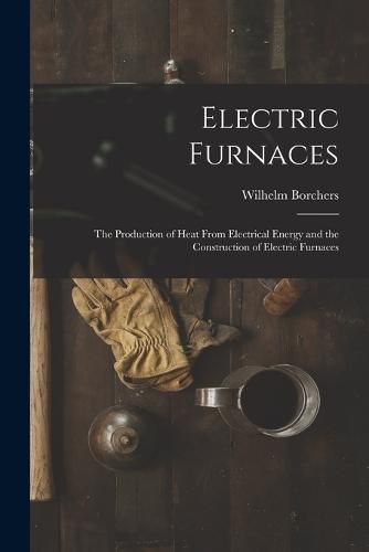 Cover image for Electric Furnaces