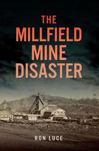 Cover image for The Millfield Mine Disaster