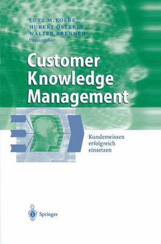 Cover image for Customer Knowledge Management: Kundenwissen Erfolgreich Einsetzen