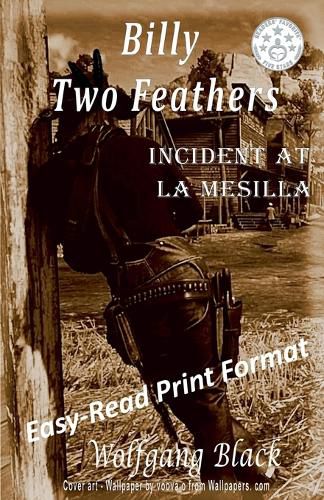 Cover image for Billy Two Feathers - Incident At La Mesilla