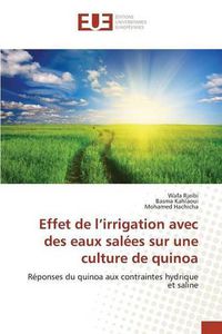 Cover image for Effet de L Irrigation Avec Des Eaux Salees Sur Une Culture de Quinoa