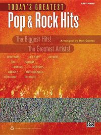 Cover image for Today's Greatest Pop & Rock Hits: The Biggest Hits! the Greatest Artists! (Easy Piano)