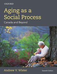 Cover image for Aging as a Social Process: Canada and Beyond