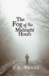 Cover image for The Fog of the Midnight Hours