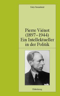 Cover image for Pierre Vienot (1897-1944): Ein Intellektueller in der Politik