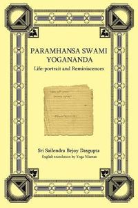 Cover image for Paramhansa Swami Yogananda: Life-portrait and Reminiscences