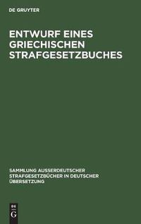 Cover image for Entwurf eines griechischen Strafgesetzbuches