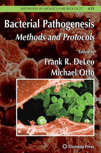 Bacterial Pathogenesis: Methods and Protocols