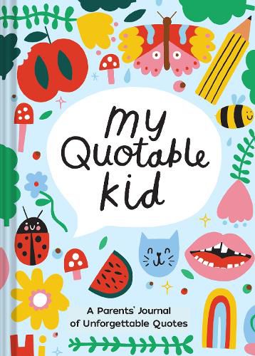 Cover image for Playful My Quotable Kid: A Parents' Journal of Unforgettable Quotes