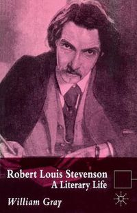 Cover image for Robert Louis Stevenson: A Literary Life