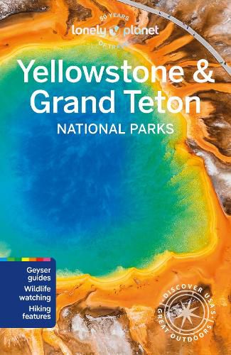 Cover image for Lonely Planet Yellowstone & Grand Teton National Parks