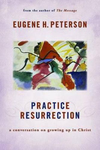 Cover image for Practice Resurrection: A Conversation on Growing Up in Christ