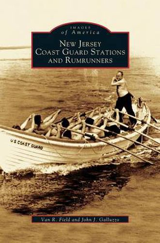 Cover image for New Jersey Coast Guard Stations and Rumrunners