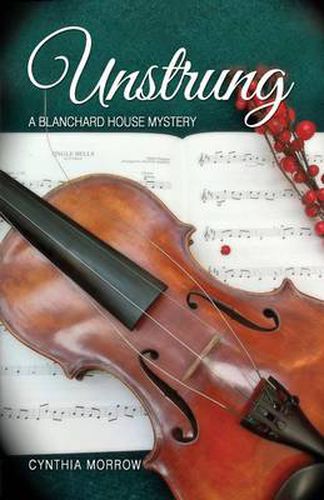 Cover image for UNSTRUNG / A Blanchard House Mystery