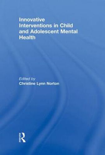 Cover image for Innovative Interventions in Child and Adolescent Mental Health