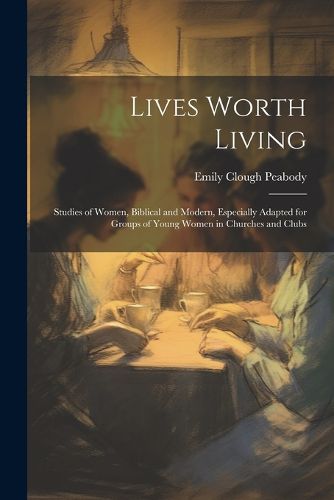 Cover image for Lives Worth Living