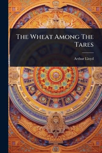 Cover image for The Wheat Among The Tares