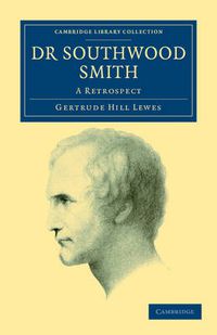 Cover image for Dr Southwood Smith: A Retrospect