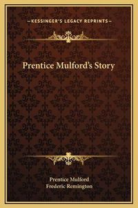 Cover image for Prentice Mulford's Story