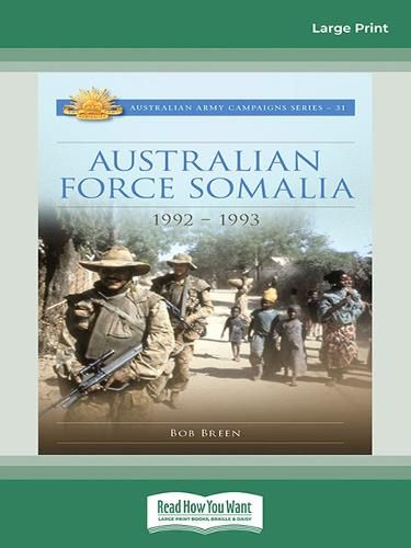 Cover image for Australian Force Somalia: 1992-1993