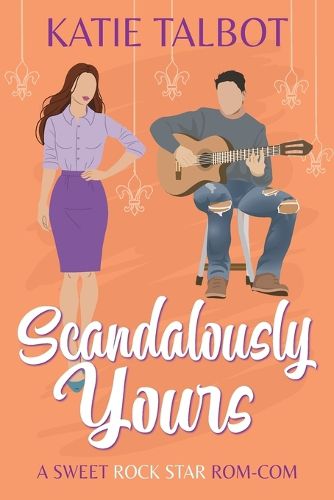 Cover image for Scandalously Yours