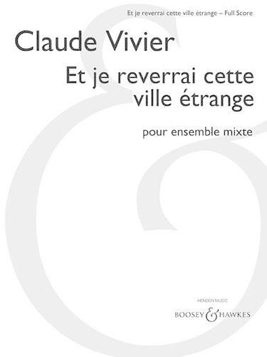 Cover image for Et Je Reverrai Cette Ville Etrange: For Mixed Ensemble