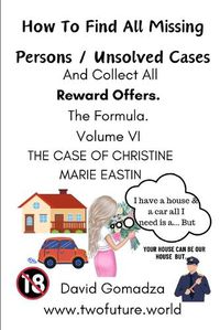 Cover image for How To Find All Missing Persons / Unsolved Cases. And Collect All Reward Offers. Volume VI