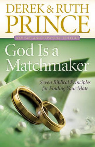 God Is a Matchmaker - Seven Biblical Principles for Finding Your Mate