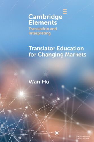 Cover image for Translator Education for Changing Markets