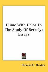 Cover image for Hume with Helps to the Study of Berkely: Essays