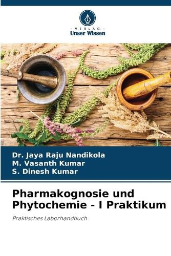 Cover image for Pharmakognosie und Phytochemie - I Praktikum