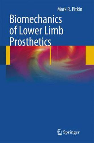 Cover image for Biomechanics of Lower Limb Prosthetics