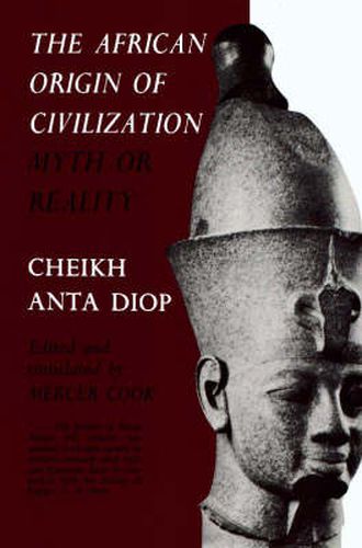 Cover image for The African Origin of Civilization: Myth or Reality