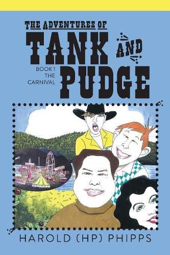 Cover image for The Adventures of Tank and Pudge: Book 1 The Carnival