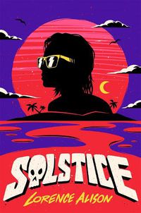 Cover image for Solstice: A Tropical Horror Comedy