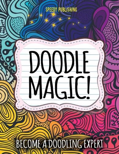 Cover image for Doodle Magic!: Become A Doodling Expert