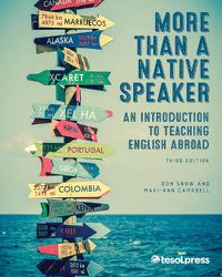 Cover image for More Than a Native Speaker: An Introduction to Teaching English Abroad