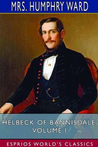 Cover image for Helbeck of Bannisdale, Volume I (Esprios Classics)